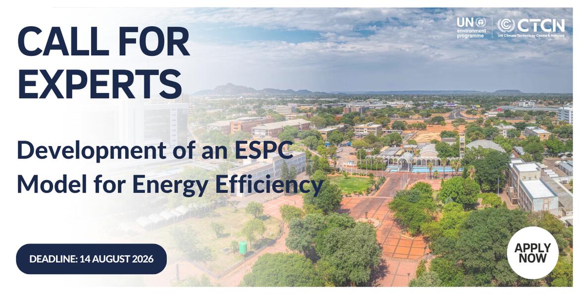 Call for Experts: Development of an Energy Saving Performance Contracting (ESPC) Model for Energy Efficiency in Government Buildings for Botswana